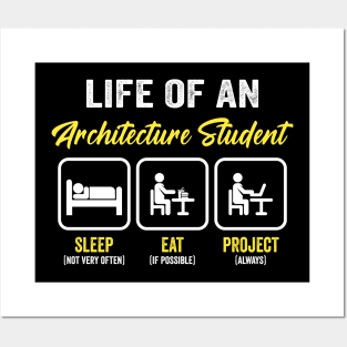 Funny Life Of An Architecture Student Posters and Art